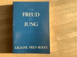 Liliane Frey-Rohn: Von Sigmund Freud zu  C.G. Jung