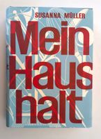 Susanna Müller: Mein Haushalt - Das fleissige Hausmütterchen