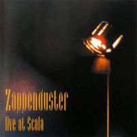 Zappenduster – Live At Scala