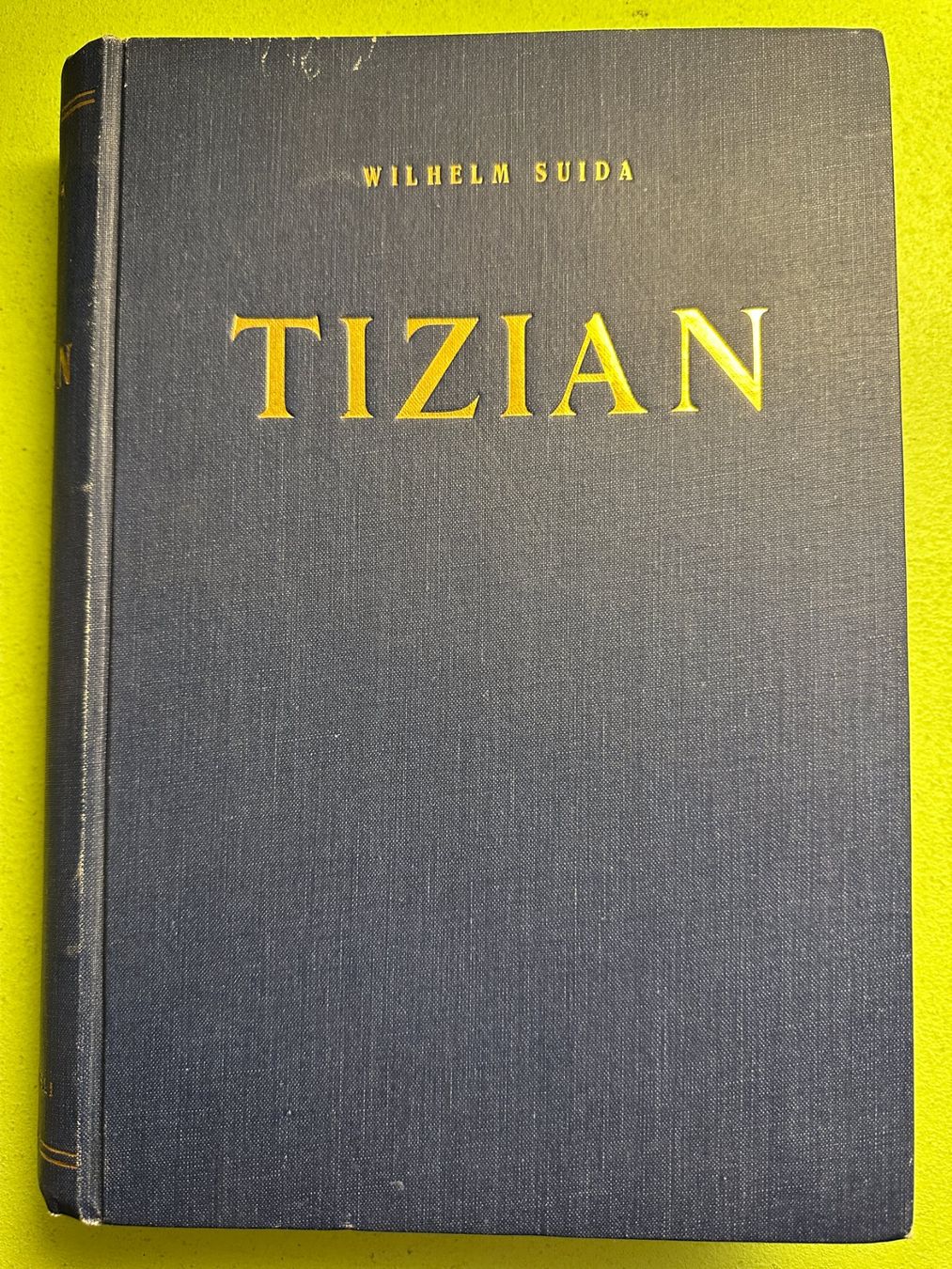 Libri: Wilhelm Suida: Tizian. – Usato da Zürich venduto da allp
