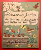 KINDER IM GARTEN / B. Tappolet / Morgarten 1941 /LITHOS /RAR