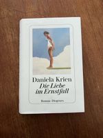 Daniela Krien: Die Liebe im Ernstfall