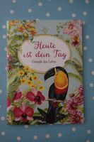 Coppenrath  Geschenkheft"Heute ist dein Tag" mit Tukan-Motiv