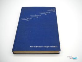 WALTER ACKERMANN Vier Schweizer Flieger erzählen