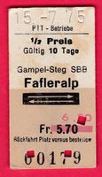 KARTON BILLETT,PTT, GAMPEL-STEG - FAFLERALP, RETOUR, HALBTAX