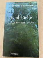 UMBRÜCHE AUS MEINEM LEBEN/ KATHARINA ZIMMERMANN