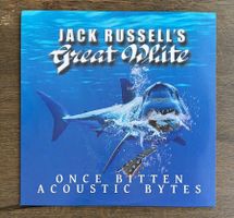 Jack Russell’s Great White Once Bitten Acoustic Bytes Vinyl!