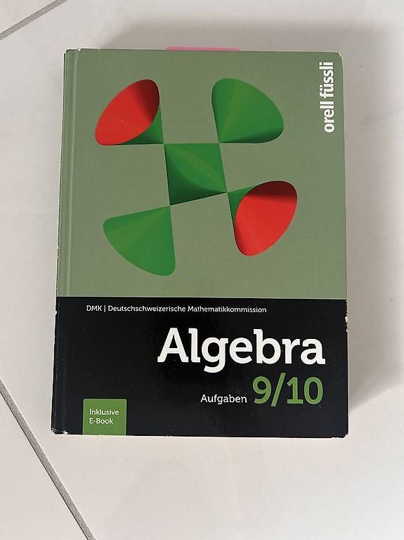 Bücher: Algebra 9/10 - Aufgaben – Gebraucht aus Oberhasli von yel_m5jt