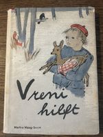 "Vreni hilft" von Martha Maag-Socin: Kinderbuch-Klassiker!