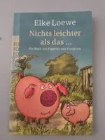 Nichts leichter als das - Piggeldy & Frederick