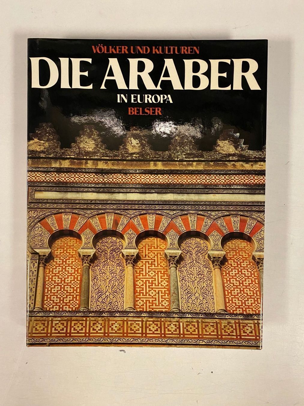 Libri: Die Araber in Europa – Usato da Starrkirch-Wil venduto da UB007