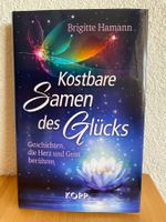 Kostbare Samen des Glücks - Brigitte Hamann