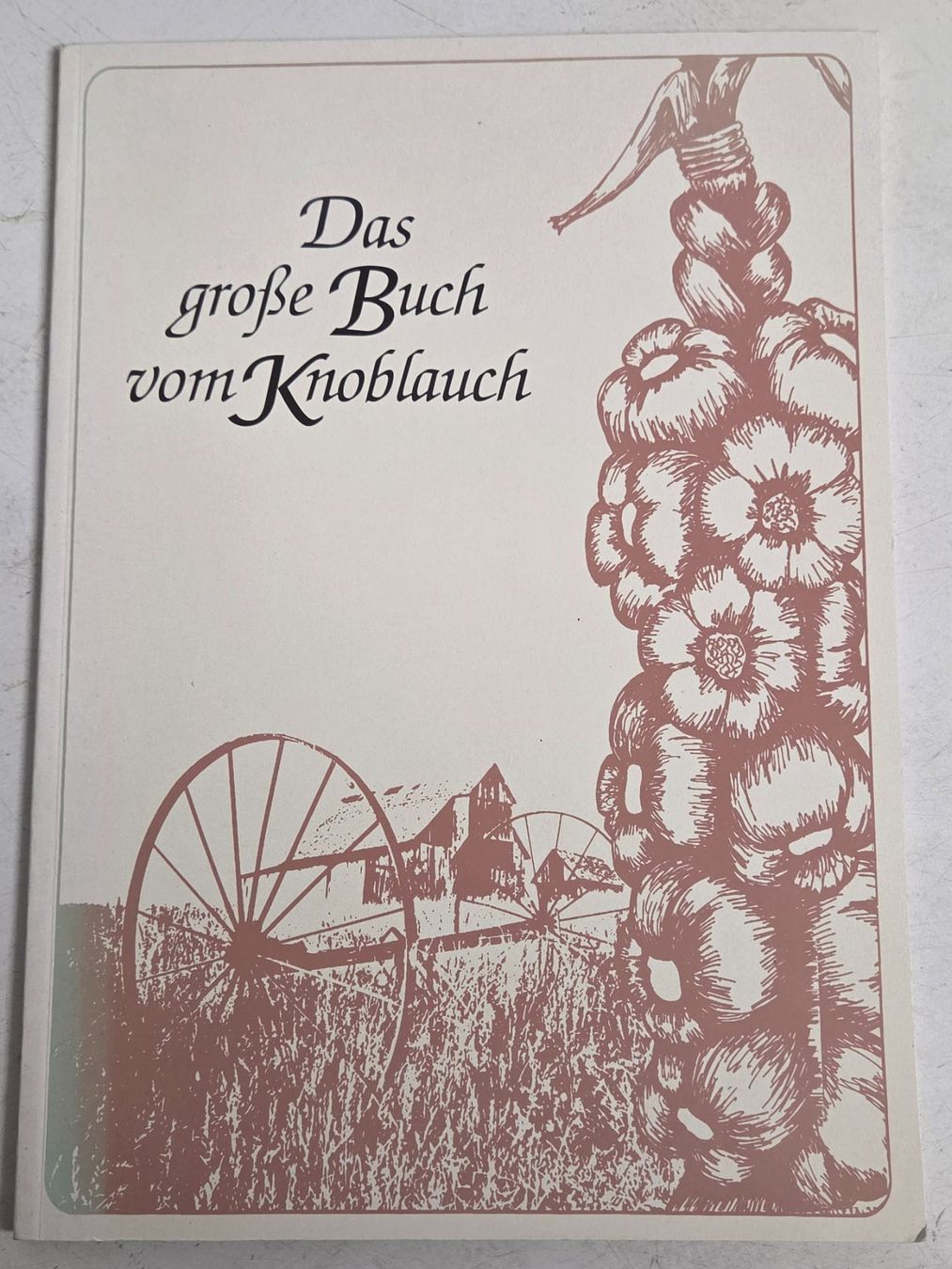 Libri: Das grosse Buch vom Knoblauch, Emily Thacker. – Usato da Flums venduto da Cooker