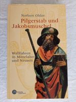 Norbert Ohler; Pilgerstab und Jakobsmuschel.   '