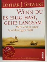 WENN du es EILIG hast, gehe LANGSAM