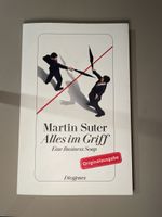 Martin Suter: Alles im Griff. Originalausgabe Diogenes
