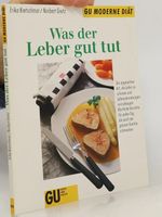 Was der Leber gut tut Rezeptbuch von Erika Kretschmar