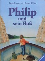 Philip und sein Fluß - Kunstreich / Welsh, 1. Aufl. 1982 Top