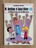 M. RECTITUDE ET GENIAL OLIVIER / TOME 9 / L'ELECTRON ET ....