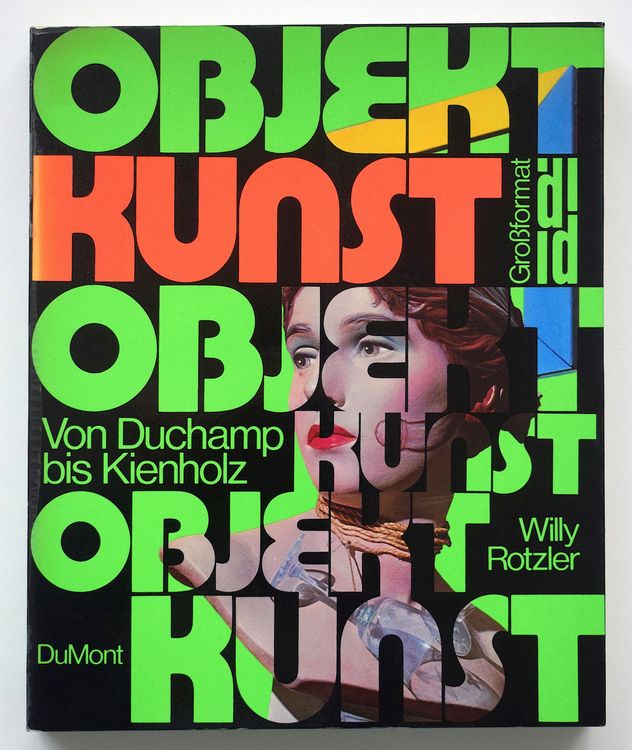 Willy Rotzler Objektkunst Duchamp bis Kienholz ObjektKunst Kaufen