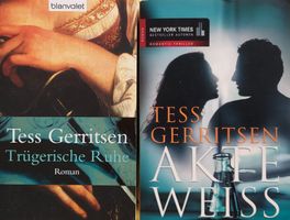 Tess Gerritsen - Trügerische Ruhe + Akte Weiss