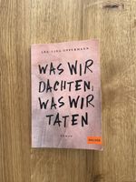 Was wir dachten, was wir taten - Lea-Lina Oppermann