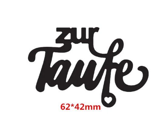 Pochoirs: Neue Stanzschablone Worte " Zur Taufe" – Neuf avec emballage d'origine à Effretikon par wenuss