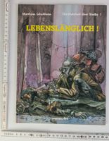 Matthias Schultheiss - Lebenslänglich! Comic Top!