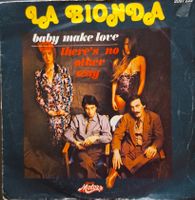 Vinyl Single La Bionda - Baby Make Love