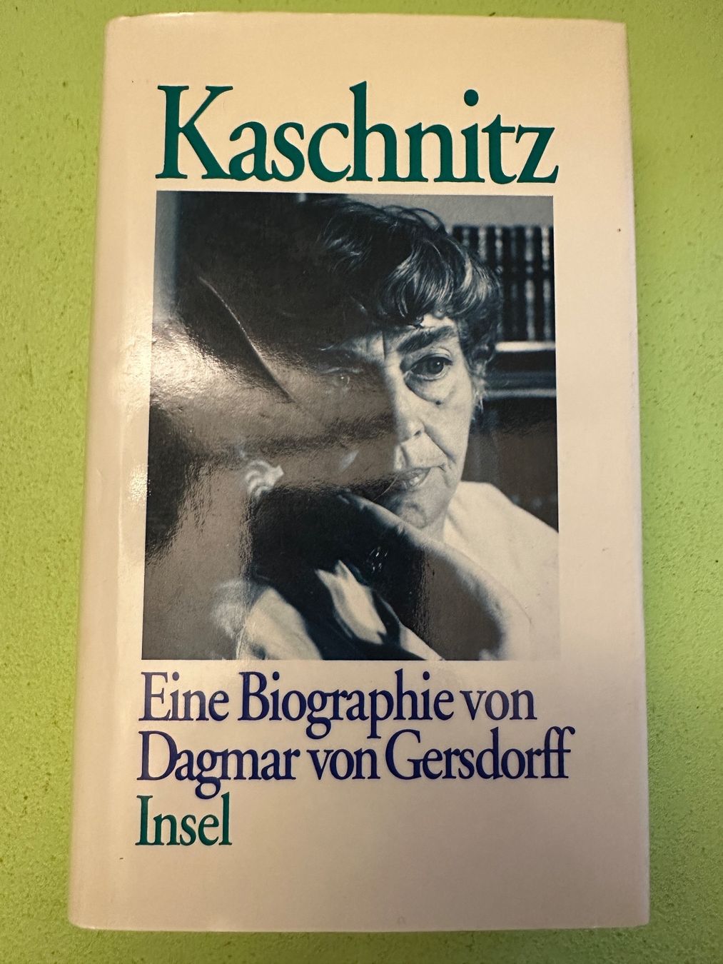 Libri: Dagmar von Gersdorff: Marie Luise Kaschnitz. Eine Biographie – Usato da Zürich venduto da allp