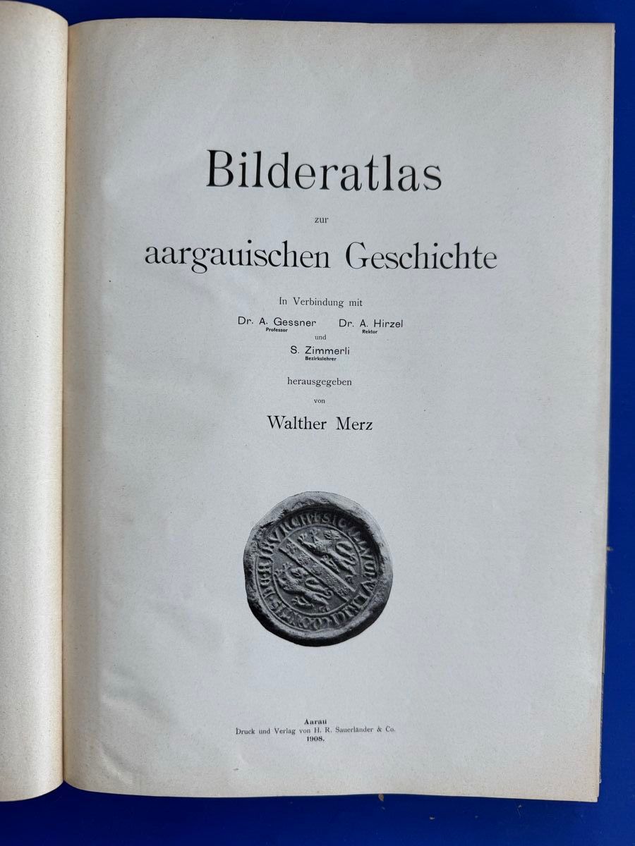 Libri: Bilderatlas zur aargauischen Geschichte. 1908 – Usato da Adliswil venduto da buch_und_kunst 1