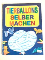 Heft TIERBALLONS SELBER  MACHEN