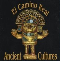 Ancient Cultures - El Camino Real - CD