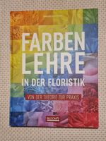 Farbenlehre in der Floristik: Von der Theorie zur Praxis