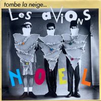 LES AVIONS - NOËL (TOMBE LA NEIGE)