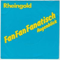 Rheingold - FanFanFanatisch 7" Vinyl 1981 NDW