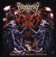 Persecutory – Towards The Ultimate Extinction
