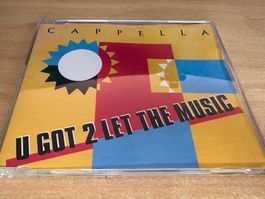 Cappella – U Got 2 Let The Music - Single CD