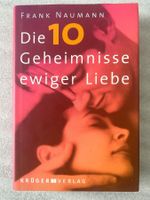 Frank Naumann - Die 10 Geheimnisse ewiger Liebe