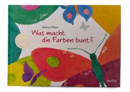 Was macht die Farben bunt? / Bilderbuch von  Marcus Pfister