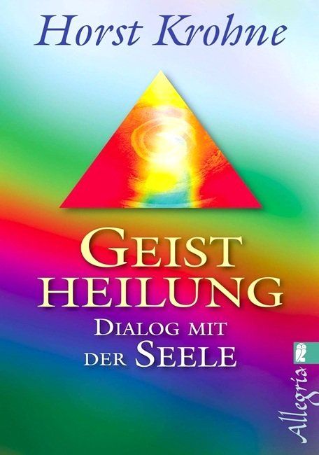 Libri: Geistheilung: Dialog mit der Seele - Horst Krohne – Usato da Schlatt TG venduto da annesbuecher