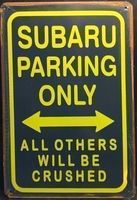 Rusty Blechschild - SUBARU PARKING ONLY
