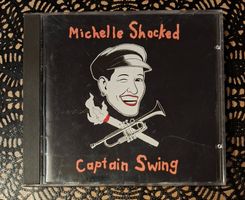 Michelle Shocked - Captain Swing, USA Folk CD 1989