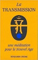 La transmission - une méditation pour le nouvel âge