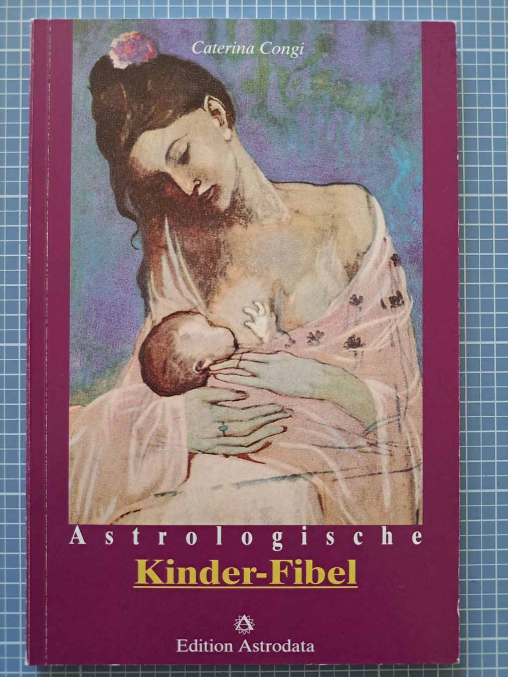 Bücher: Astrologische Kinder-Fibel – Gebraucht aus Oetwil am See von Kuechenzeit