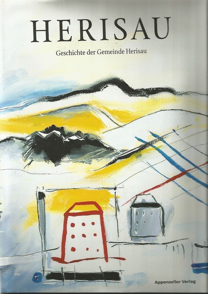 Libri: Herisau Geschichte der Gemeinde Herisau – Usato da Bern venduto da Grindelwaldaus