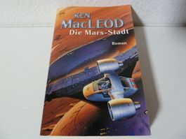 Ken MacLeod: Die Mars-Stadt (Fall Revolution 2)