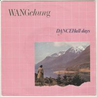 Wang Chung - Dance hall days 7" Vinyl 1983