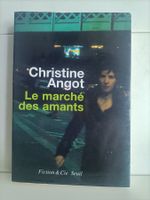 Le marché des amants / Christine Angot / Seuil 2008