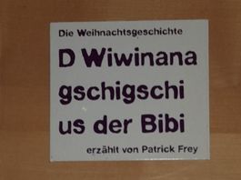 D' Wiwiana gschigschi us dr bibi - Weihnachtsgeschichte - CD